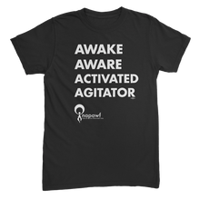 Load image into Gallery viewer, Awake Aware Activated Agitator T-Shirt
